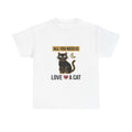 All You Need Is Love And A Cat — Cute Cat Lover Tee | Petsy Square