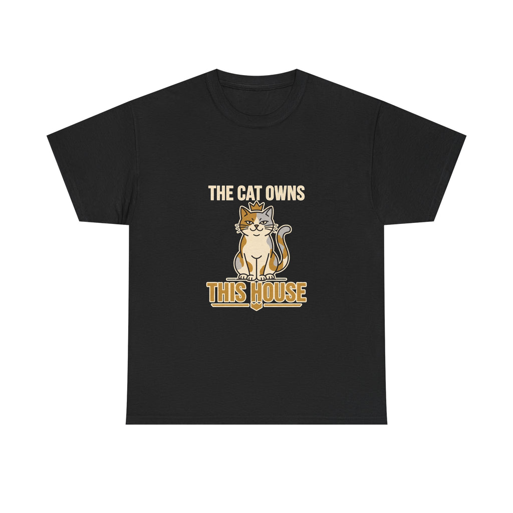 The Cat Owns This House — Funny Cat Lover Tee | Petsy Square