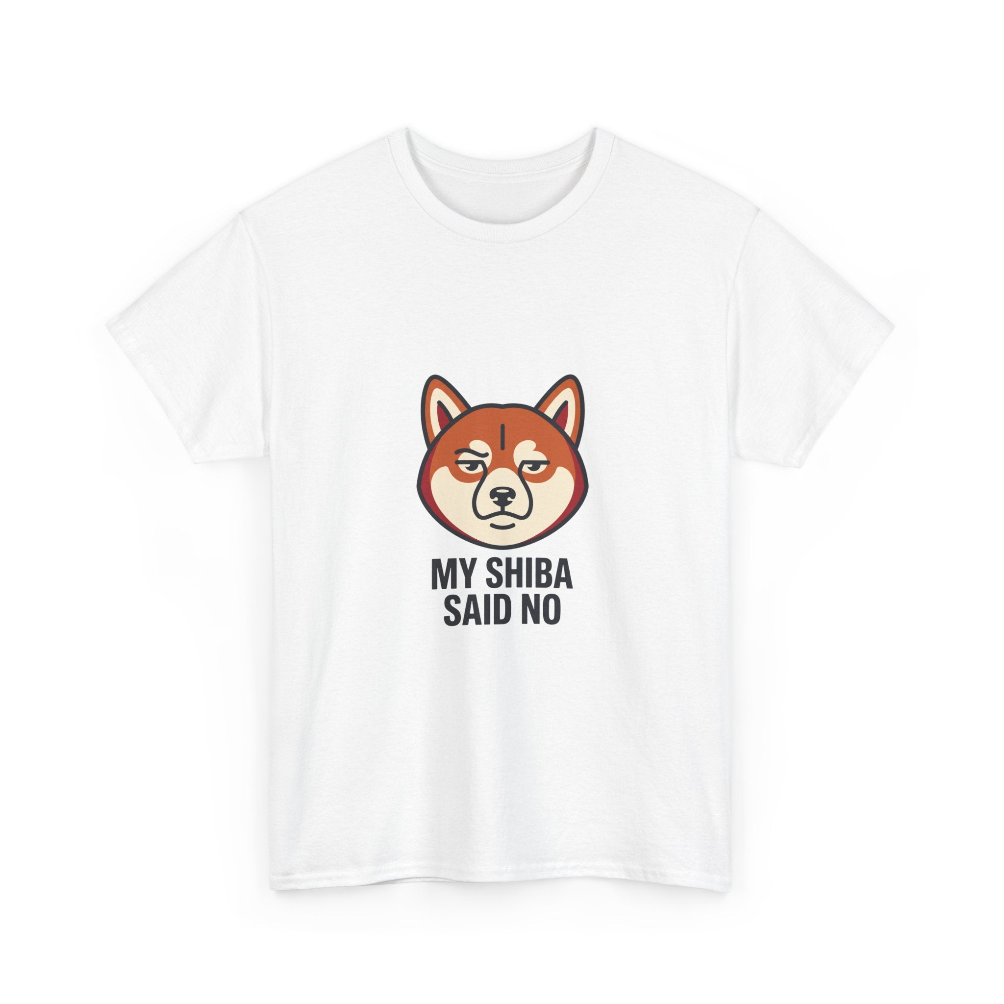 My Shiba Said No — Funny Shiba Inu Dog Lover T-Shirt | Petsy Square