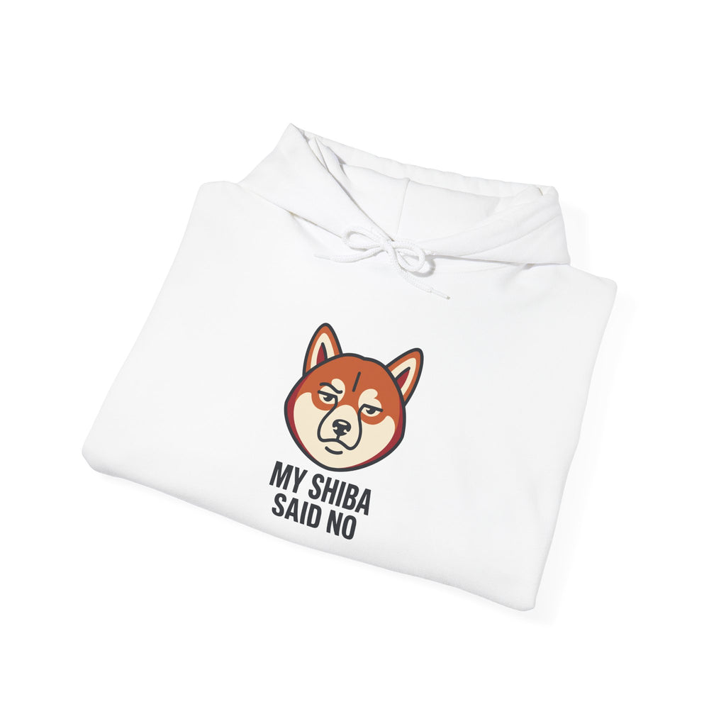 My Shiba Said No — Funny Shiba Inu Dog Lover Hoodie | Petsy Square