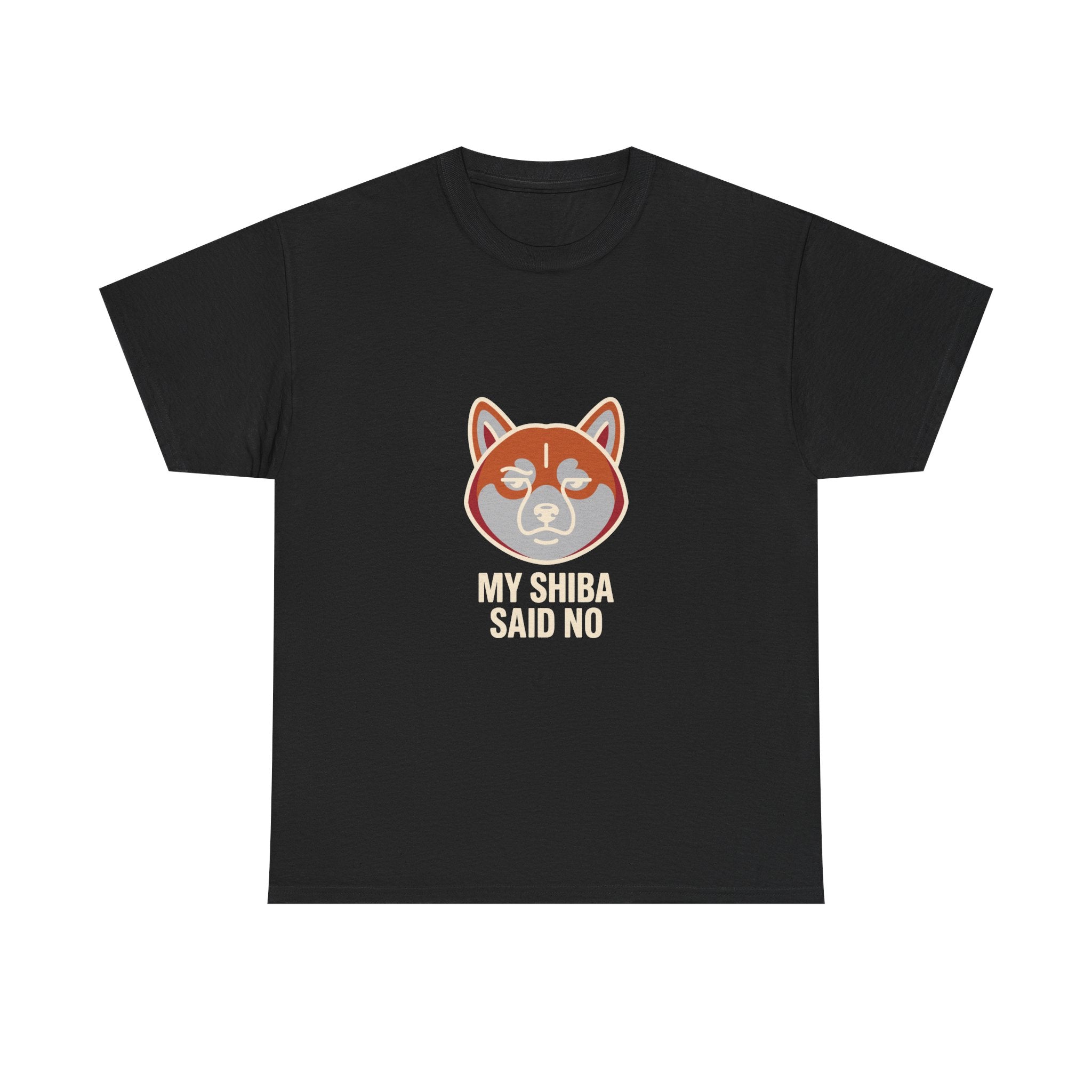My Shiba Said No — Funny Shiba Inu Dog Lover T-Shirt | Petsy Square