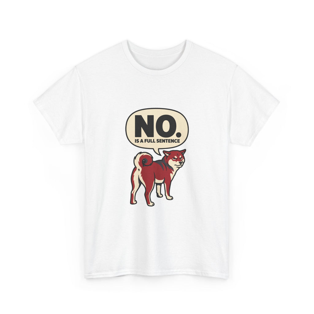 No Is A Full Sentence — Funny Shiba Tee | Petsy Square