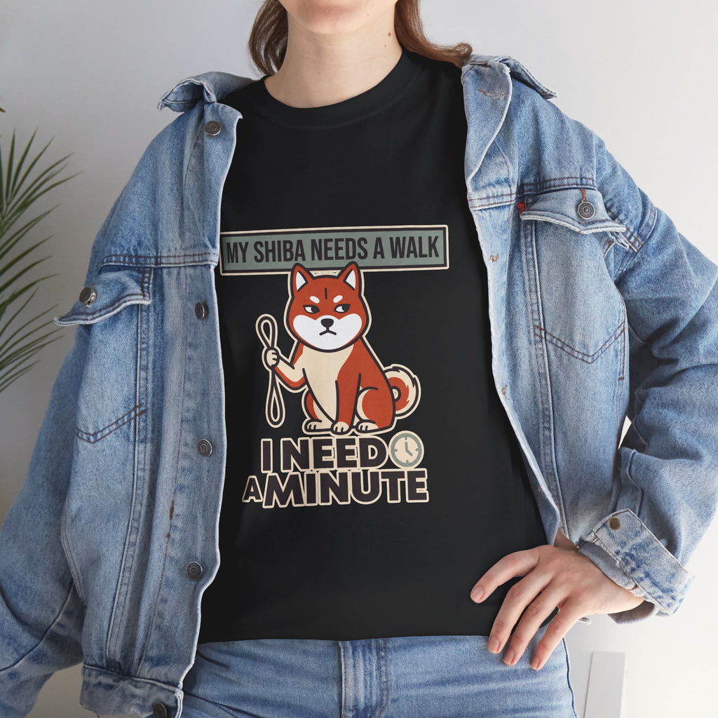My Shiba Needs A Walk I Need A Minute — Funny Dog Tee | Petsy Square
