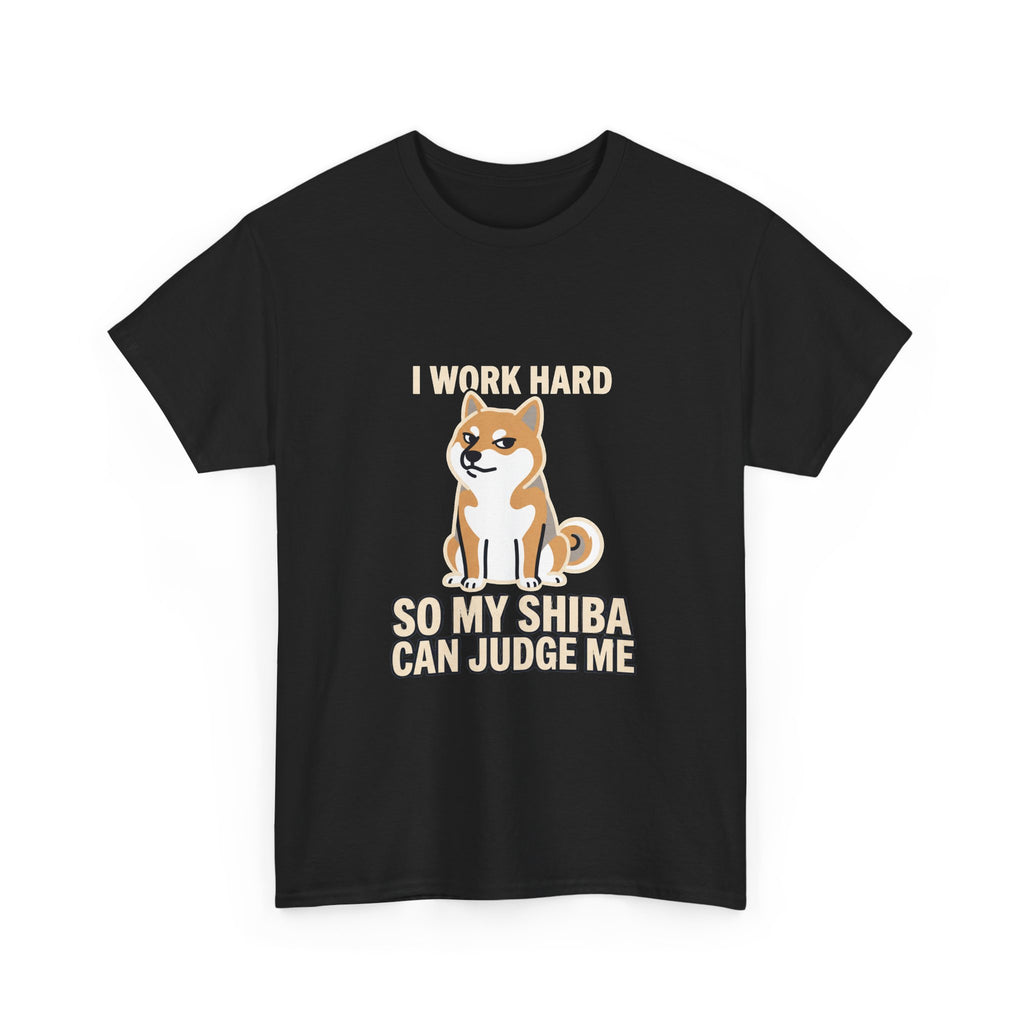 I Work Hard So My Shiba Can Judge Me — Funny Shiba Tee | Petsy Square