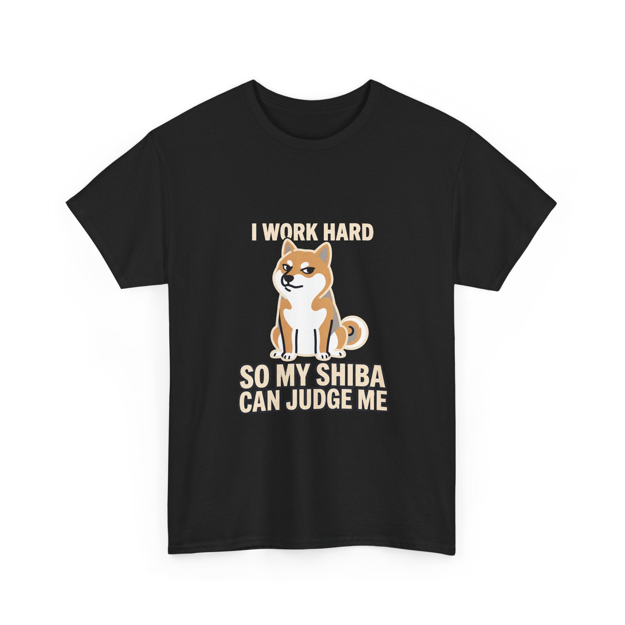 I Work Hard So My Shiba Can Judge Me — Funny Shiba Tee | Petsy Square