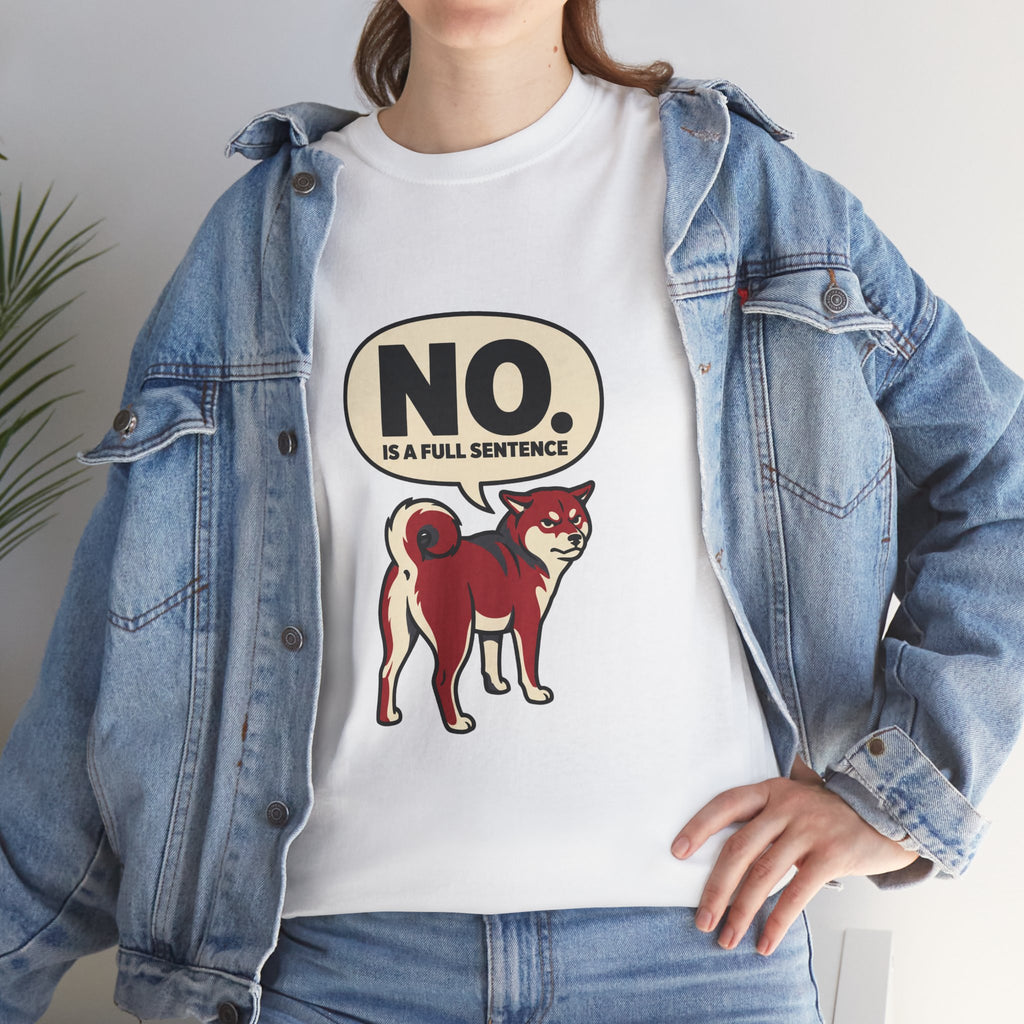 No Is A Full Sentence — Funny Shiba Tee | Petsy Square