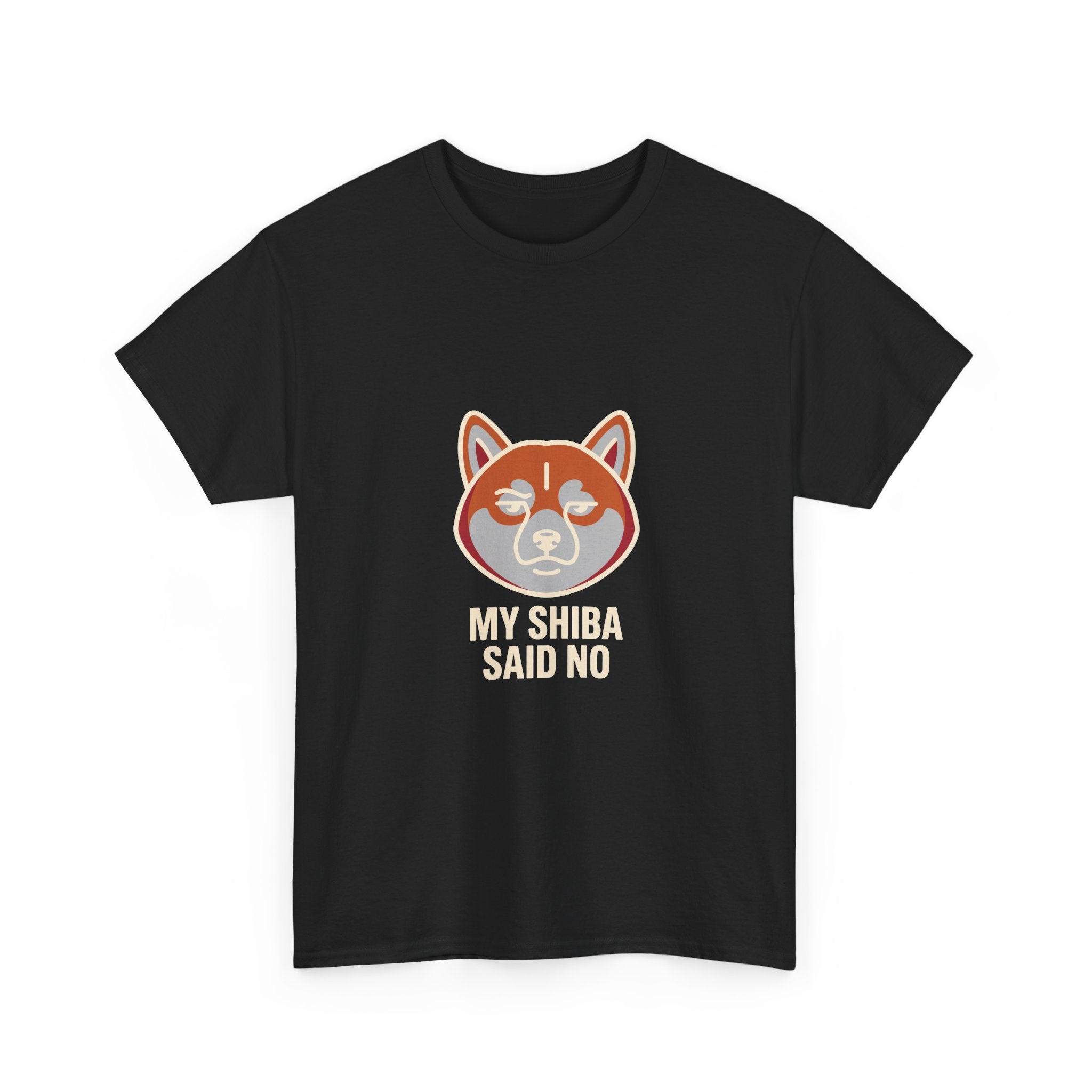 My Shiba Said No — Funny Shiba Inu Dog Lover T-Shirt | Petsy Square